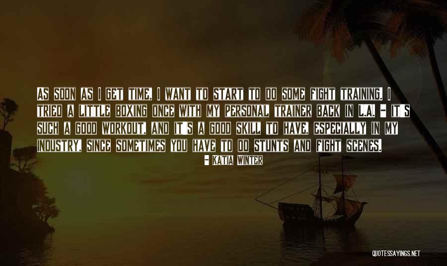 Workout Trainer Quotes By Katia Winter Workout Trainer Quotes By Katia Winter