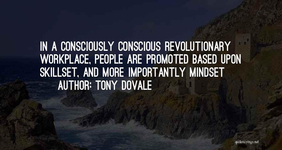 Workplace Engagement Quotes By Tony Dovale