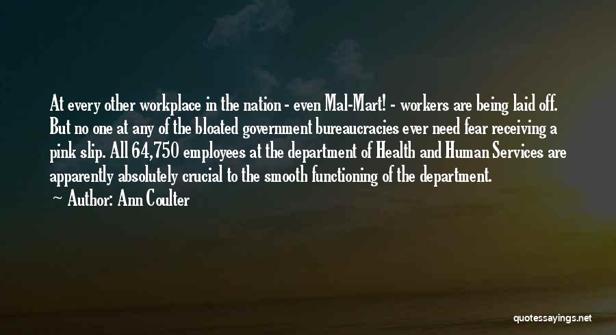 Workplace Health Quotes By Ann Coulter