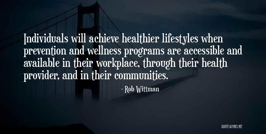 Workplace Health Quotes By Rob Wittman