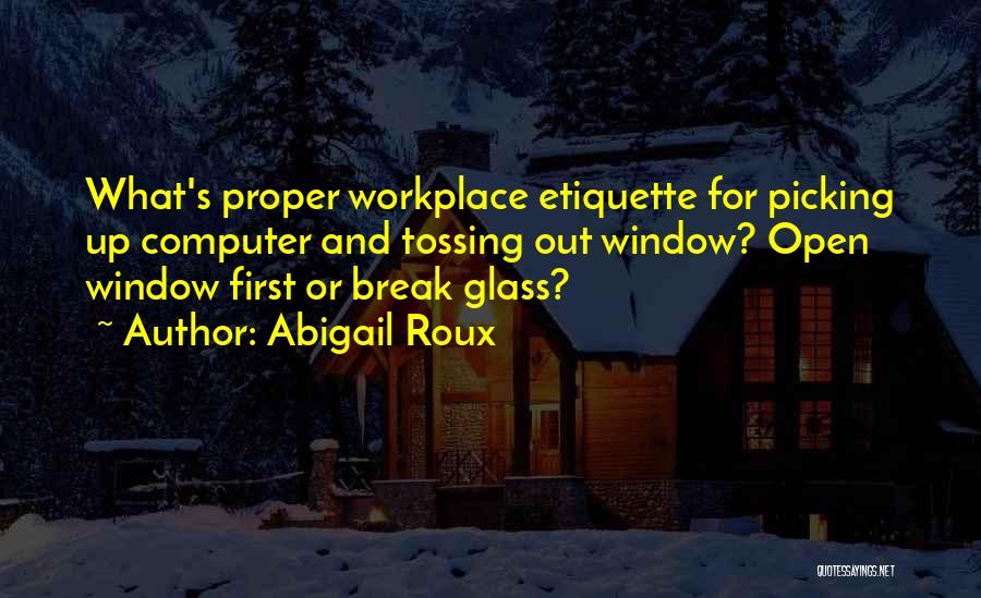 Workplace Humour Quotes By Abigail Roux