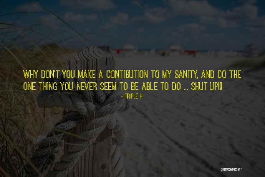 Workplace Loyalty Quotes By Triple H Workplace Loyalty Quotes By Triple H