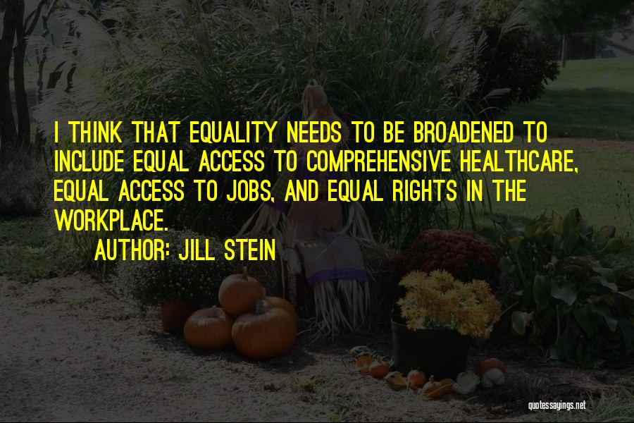 Workplace Quotes By Jill Stein