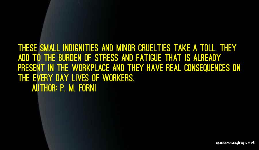 Workplace Quotes By P. M. Forni