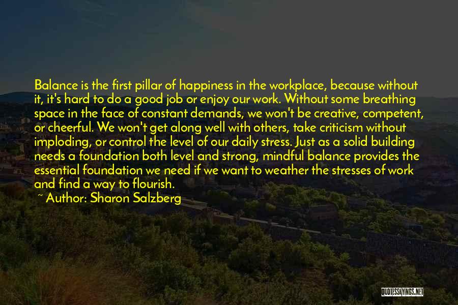 Workplace Stress Quotes By Sharon Salzberg