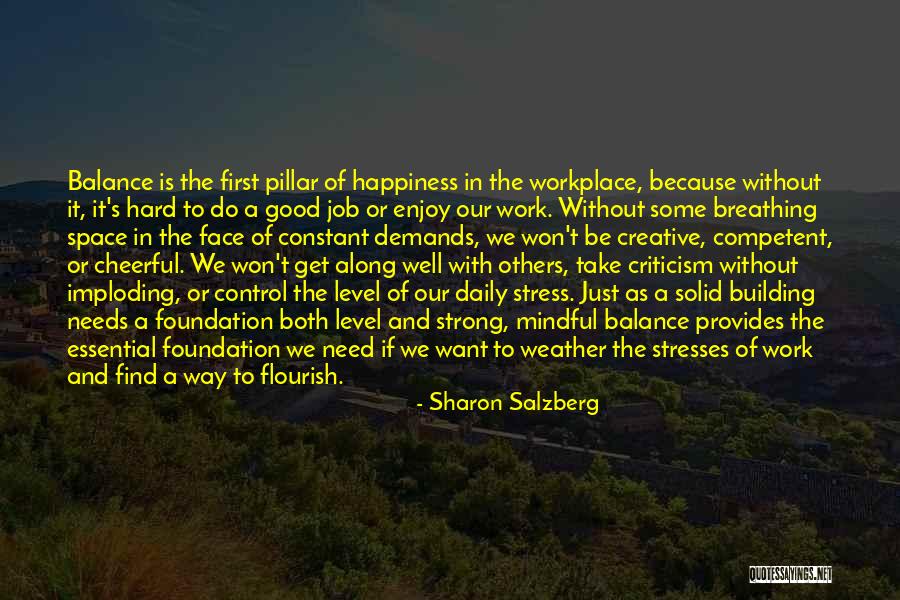 Workplace Stress Quotes By Sharon Salzberg