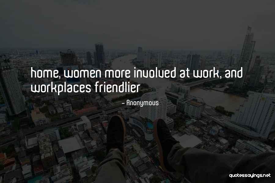 Workplaces Quotes By Anonymous