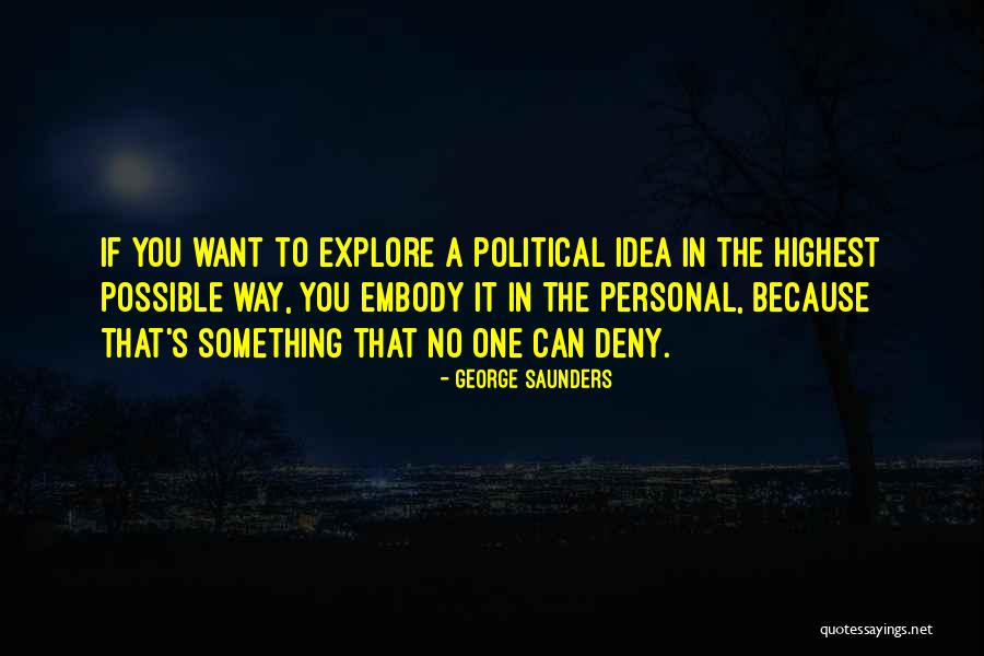 Workpreaching Quotes By George Saunders Workpreaching Quotes By George Saunders