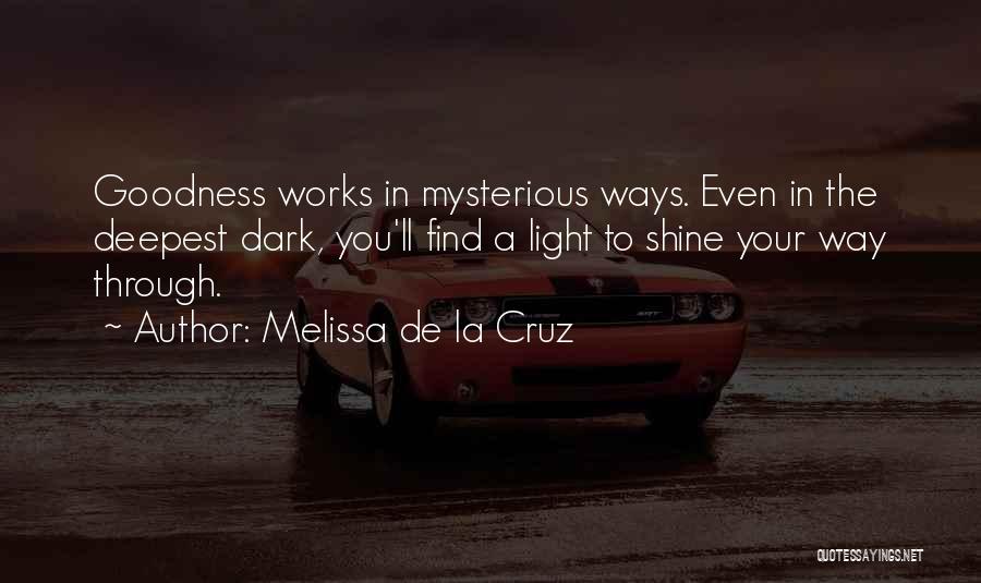 Works In Mysterious Ways Quotes By Melissa De La Cruz