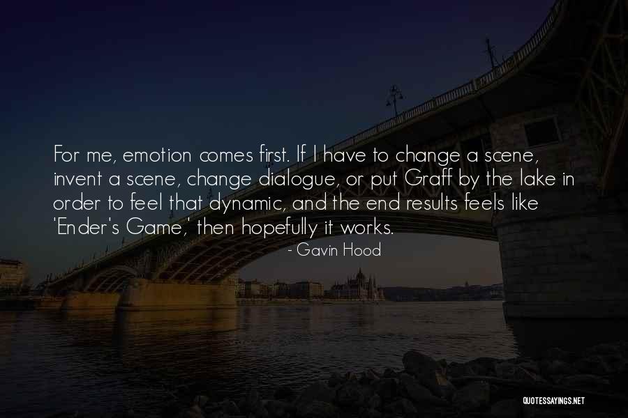 Works The Game Quotes By Gavin Hood Works The Game Quotes By Gavin Hood
