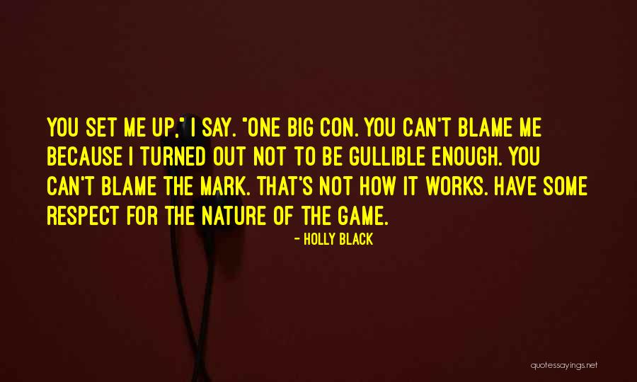Works The Game Quotes By Holly Black Works The Game Quotes By Holly Black
