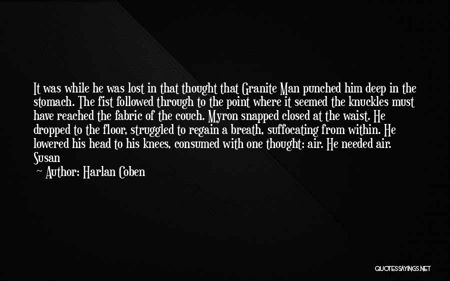 Works Weedeater Quotes By Harlan Coben