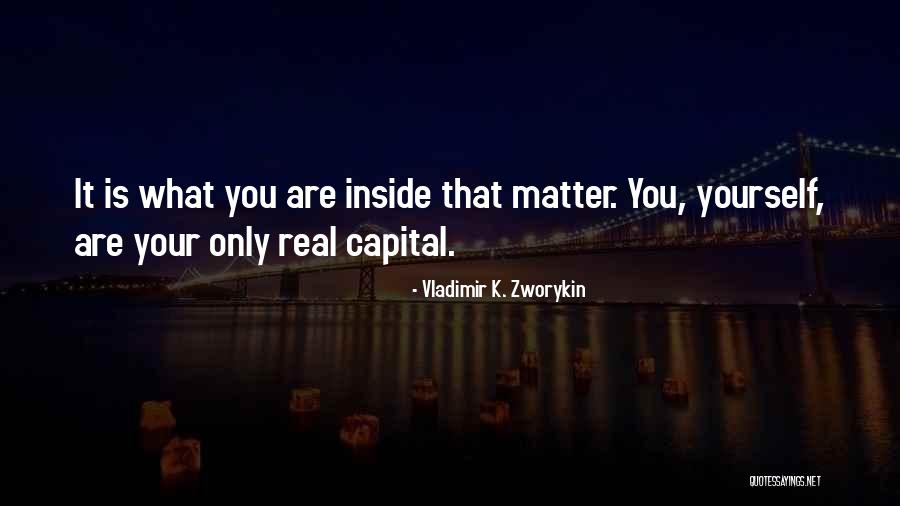 Worksite Health Quotes By Vladimir K. Zworykin Worksite Health Quotes By Vladimir K. Zworykin