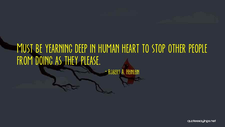 Worksite Quotes By Robert A. Heinlein Worksite Quotes By Robert A. Heinlein