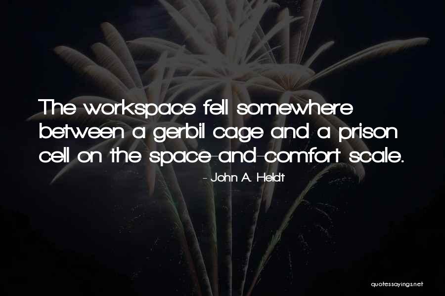 Workspace One Quotes By John A. Heldt Workspace One Quotes By John A. Heldt