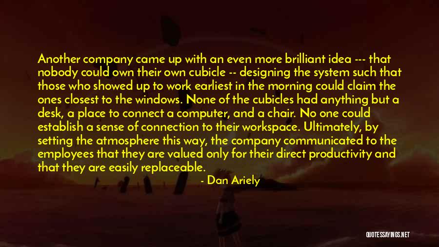 Workspace Quotes By Dan Ariely