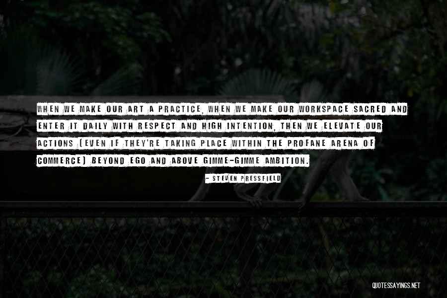 Workspace Quotes By Steven Pressfield Workspace Quotes By Steven Pressfield