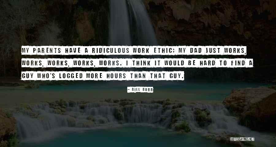 Workwise Quotes By Bill Burr Workwise Quotes By Bill Burr