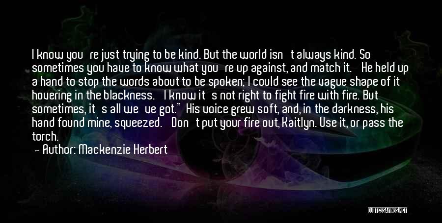 World Against Love Quotes By Mackenzie Herbert