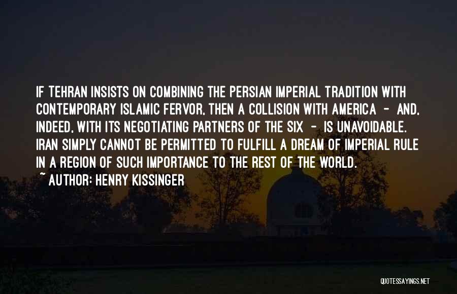 World And Dream Quotes By Henry Kissinger