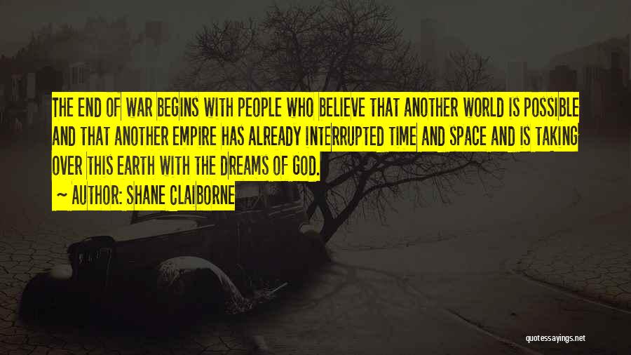 World And Dream Quotes By Shane Claiborne