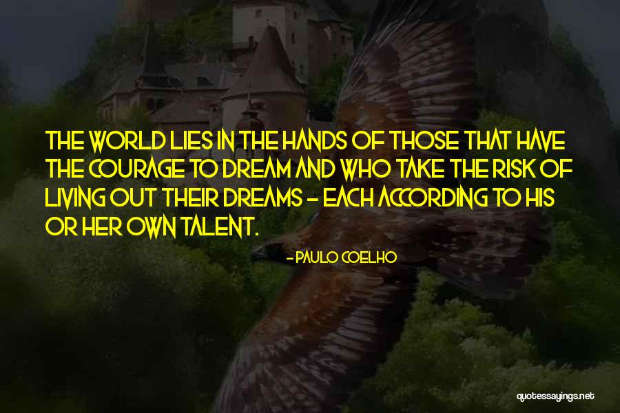 World And Dreams Quotes By Paulo Coelho World And Dreams Quotes By Paulo Coelho