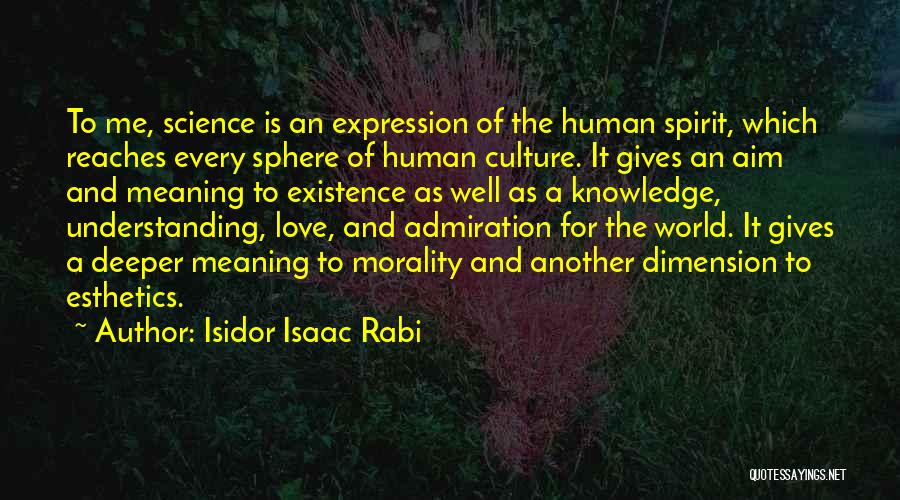 World And Love Quotes By Isidor Isaac Rabi World And Love Quotes By Isidor Isaac Rabi