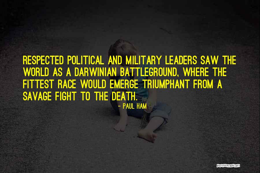 World And Race Quotes By Paul Ham World And Race Quotes By Paul Ham