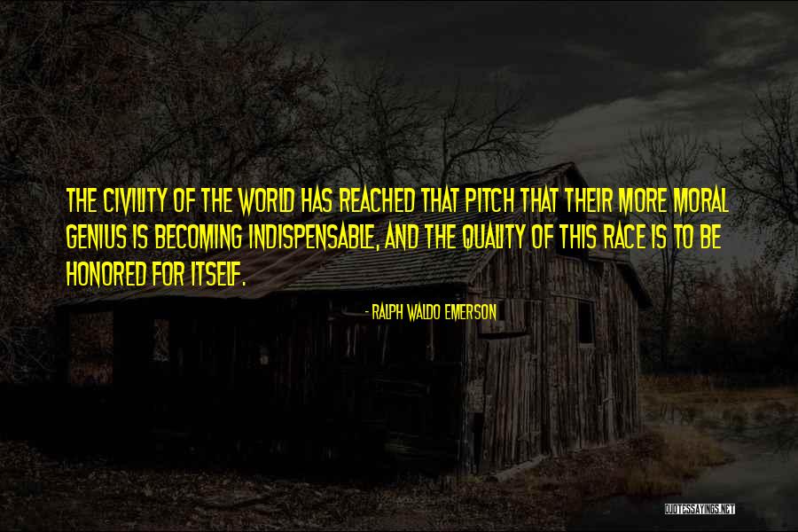 World And Race Quotes By Ralph Waldo Emerson World And Race Quotes By Ralph Waldo Emerson