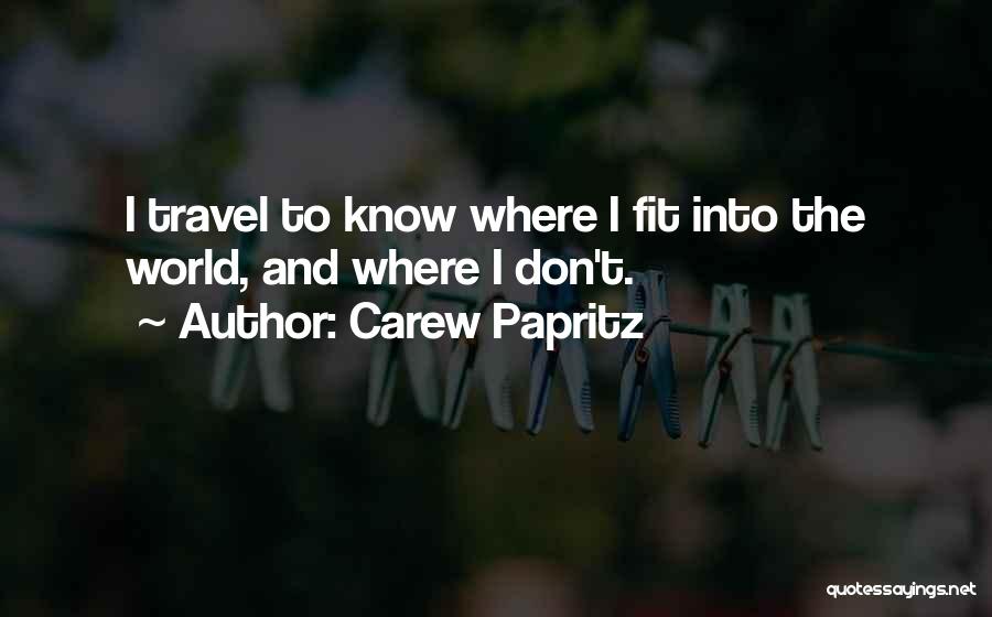 World And Travel Quotes By Carew Papritz