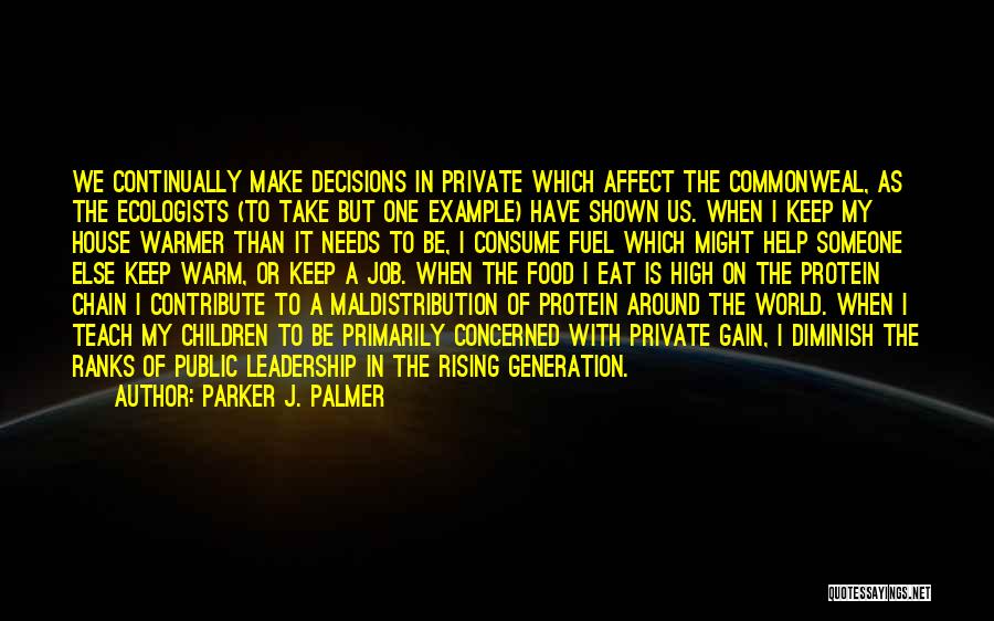 World Around Us Quotes By Parker J. Palmer