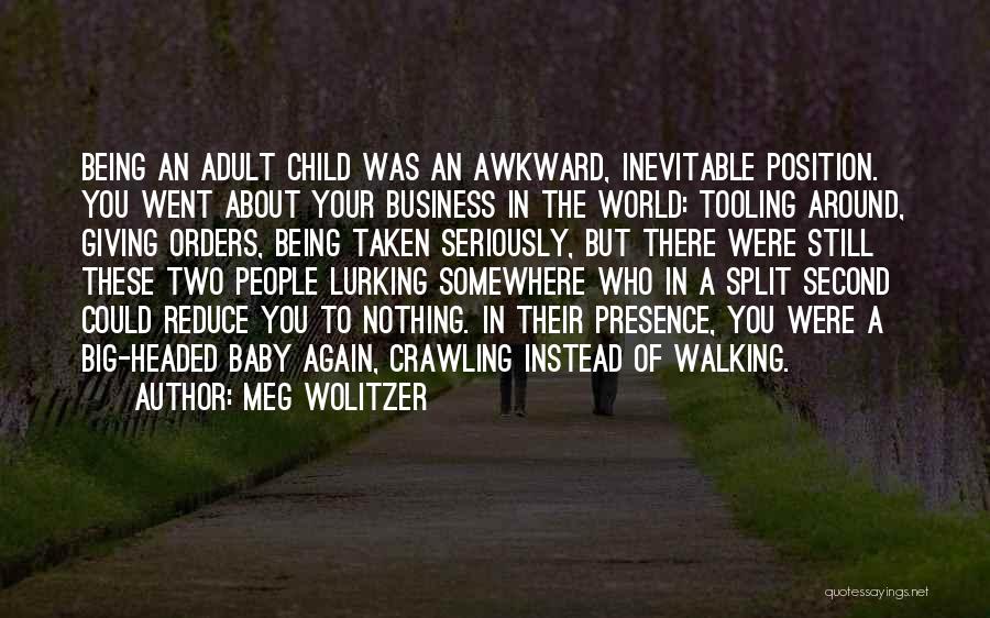 World Around You Quotes By Meg Wolitzer