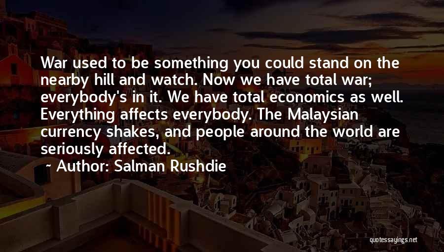 World Around You Quotes By Salman Rushdie