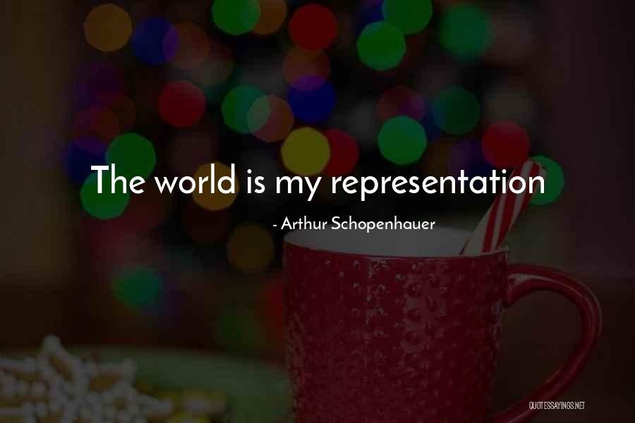World As Will And Representation Quotes By Arthur Schopenhauer World As Will And Representation Quotes By Arthur Schopenhauer