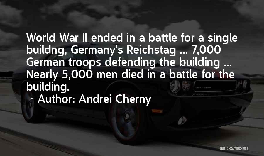 World At War German Quotes By Andrei Cherny