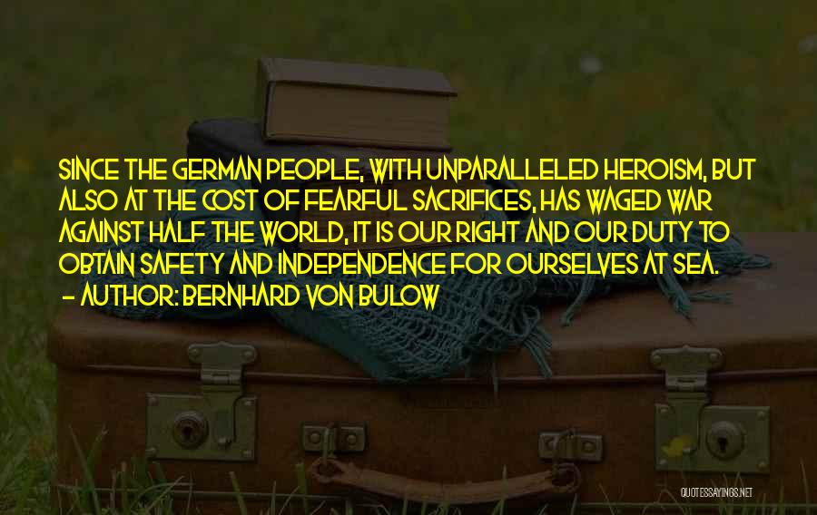 World At War German Quotes By Bernhard Von Bulow