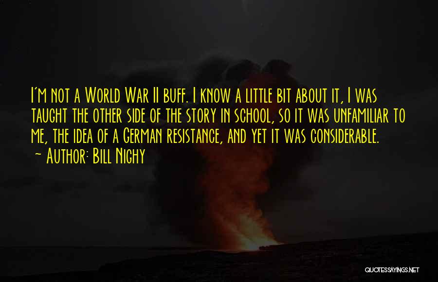 World At War German Quotes By Bill Nighy