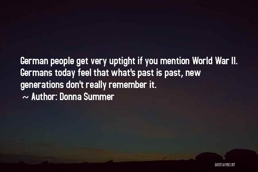 World At War German Quotes By Donna Summer