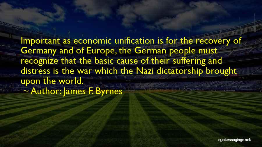 World At War German Quotes By James F. Byrnes