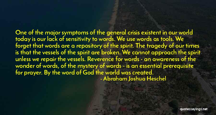 World Awareness Quotes By Abraham Joshua Heschel