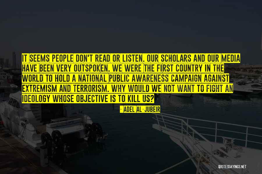 World Awareness Quotes By Adel Al-Jubeir
