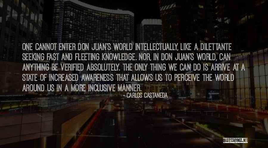 World Awareness Quotes By Carlos Castaneda