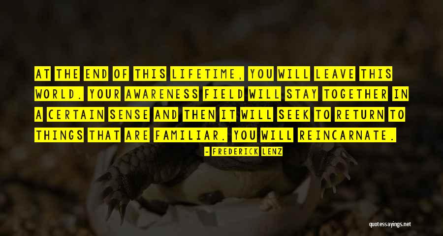 World Awareness Quotes By Frederick Lenz