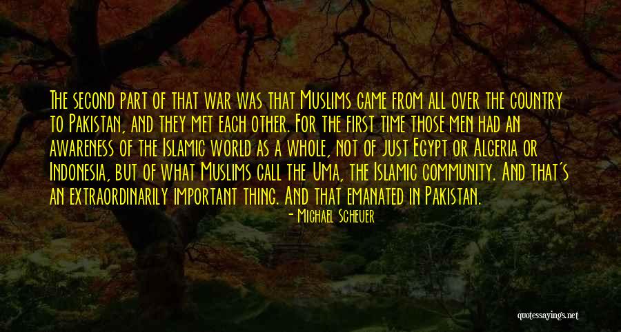 World Awareness Quotes By Michael Scheuer
