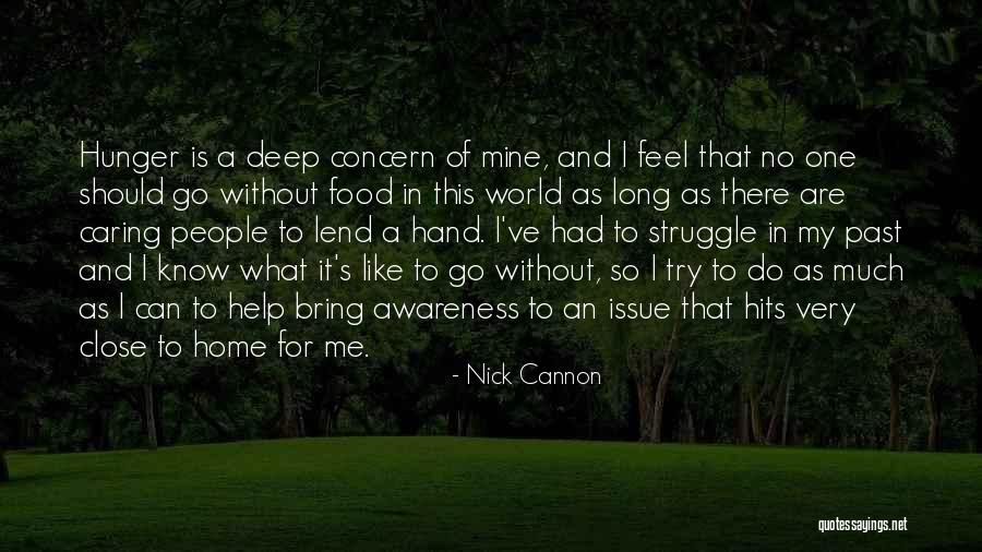 World Awareness Quotes By Nick Cannon