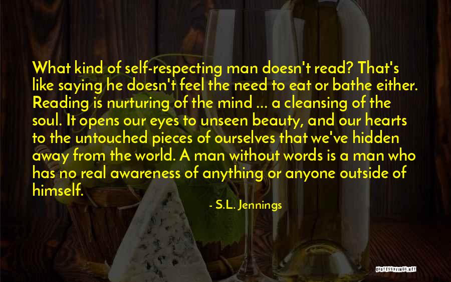 World Awareness Quotes By S.L. Jennings