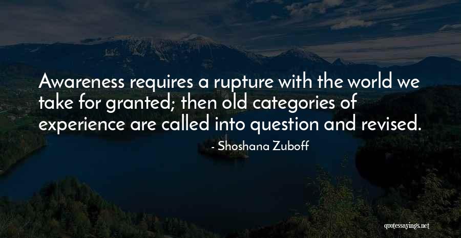 World Awareness Quotes By Shoshana Zuboff