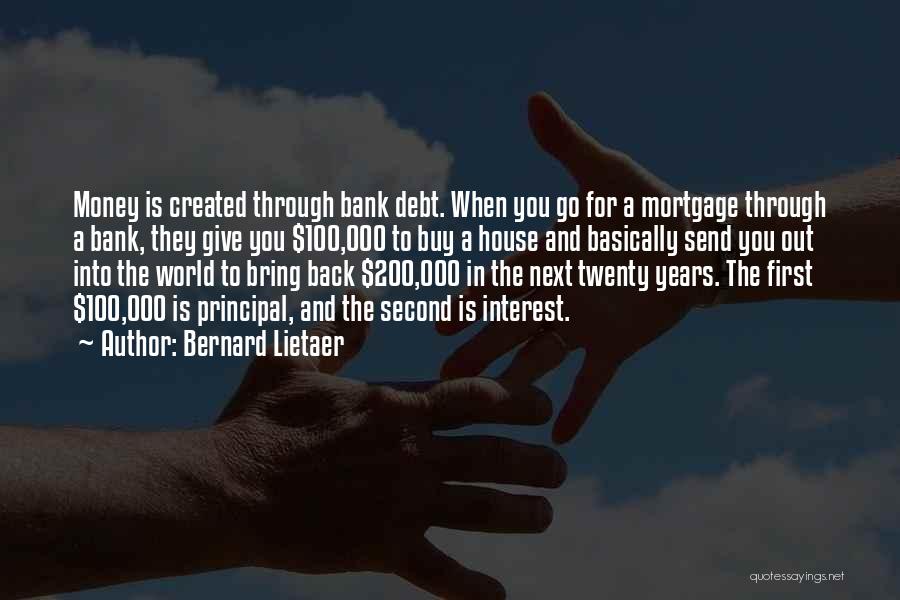 World Bank Quotes By Bernard Lietaer