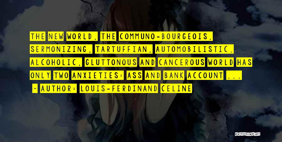 World Bank Quotes By Louis-Ferdinand Celine