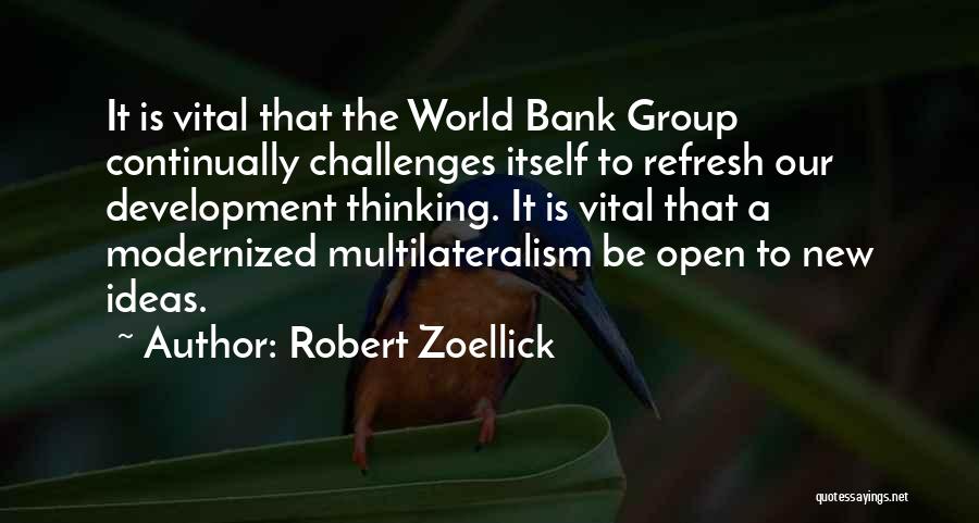 World Bank Quotes By Robert Zoellick